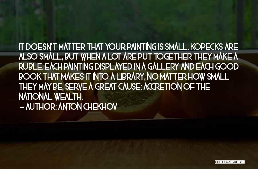Small But Good Quotes By Anton Chekhov