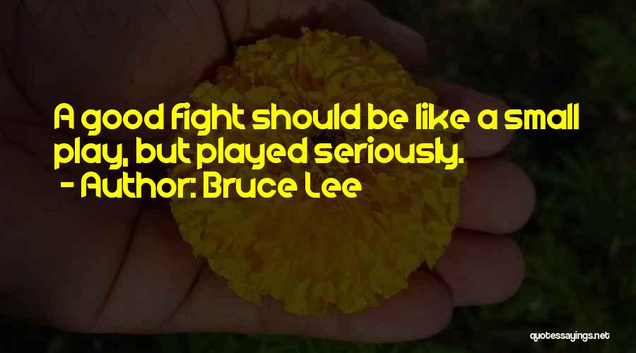 Small But Good Quotes By Bruce Lee