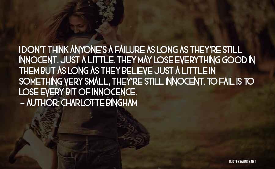 Small But Good Quotes By Charlotte Bingham