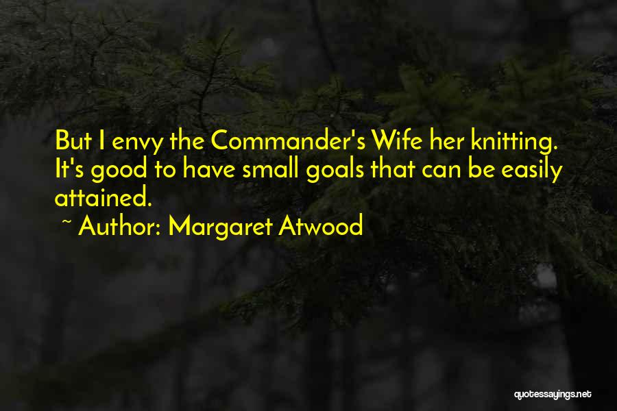 Small But Good Quotes By Margaret Atwood