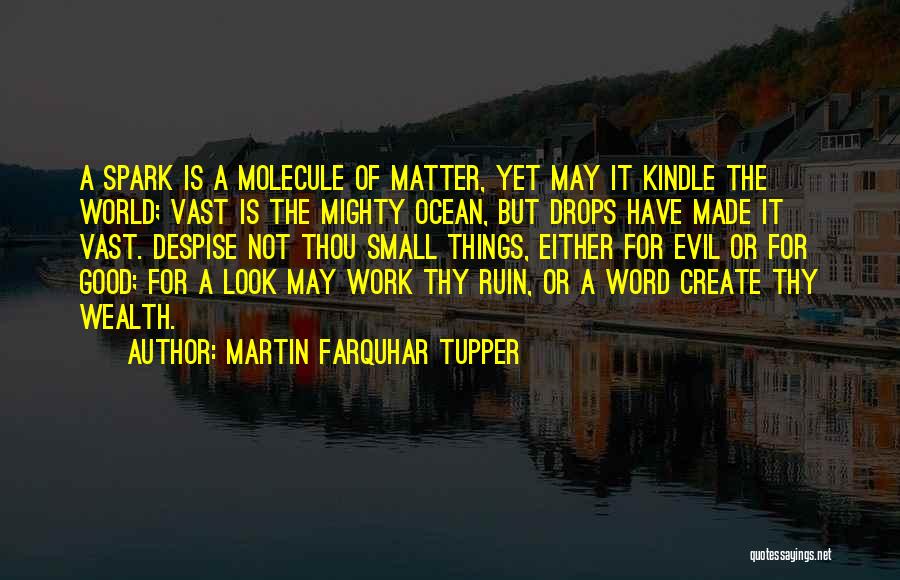 Small But Good Quotes By Martin Farquhar Tupper