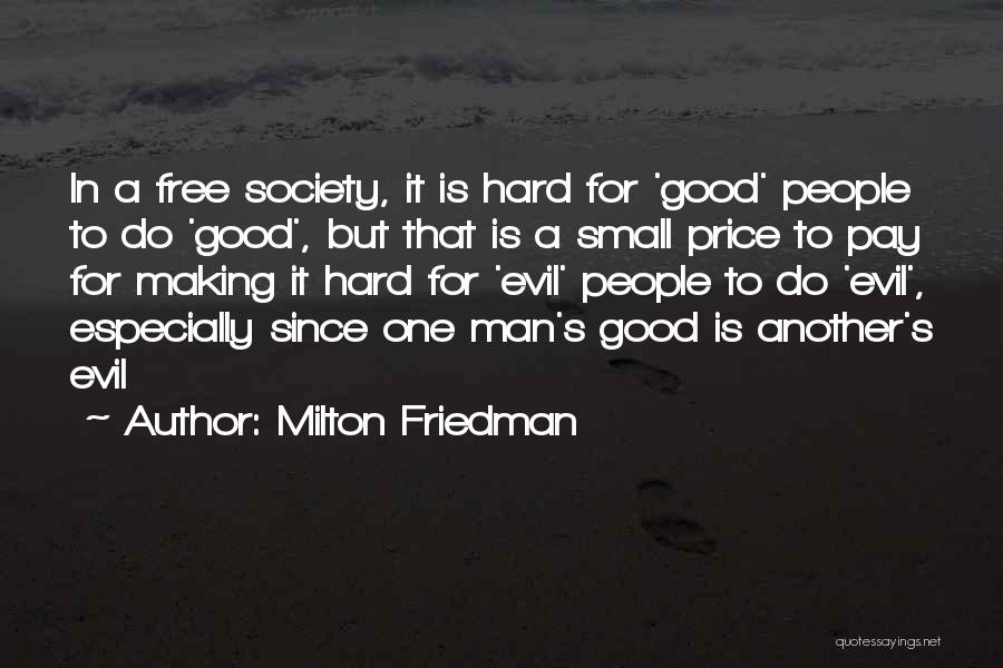 Small But Good Quotes By Milton Friedman