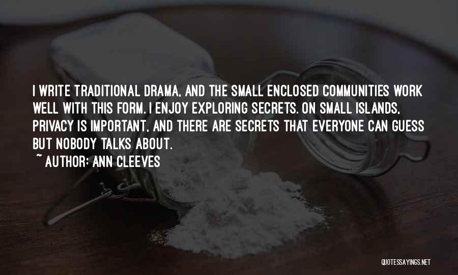Small But Important Quotes By Ann Cleeves
