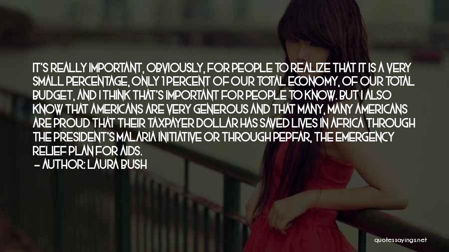 Small But Important Quotes By Laura Bush