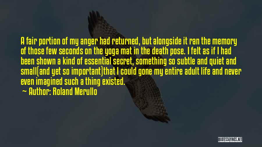 Small But Important Quotes By Roland Merullo