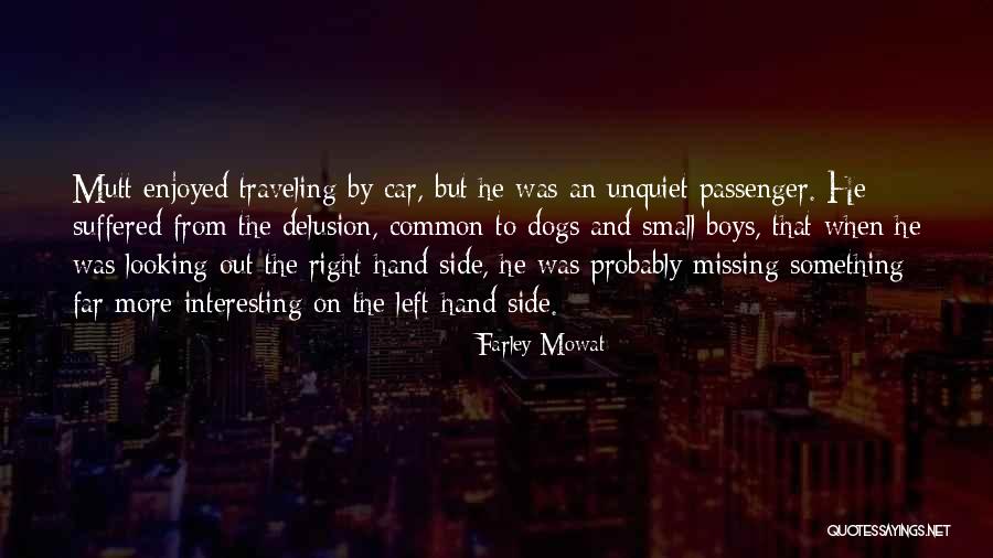 Small But Interesting Quotes By Farley Mowat Small But Interesting Quotes By Farley Mowat