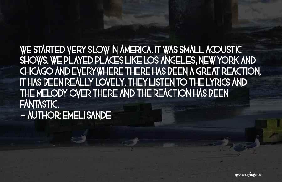 Small But Lovely Quotes By Emeli Sande