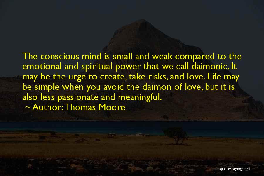 Small But Meaningful Love Quotes By Thomas Moore