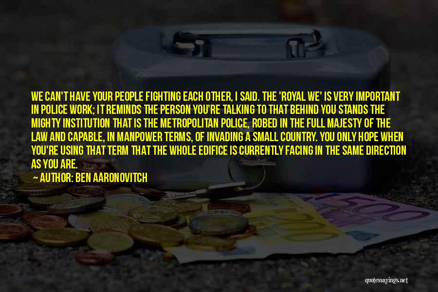 Small But Mighty Quotes By Ben Aaronovitch