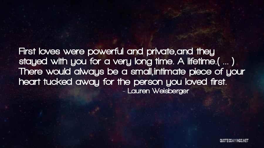 Small But Powerful Love Quotes By Lauren Weisberger