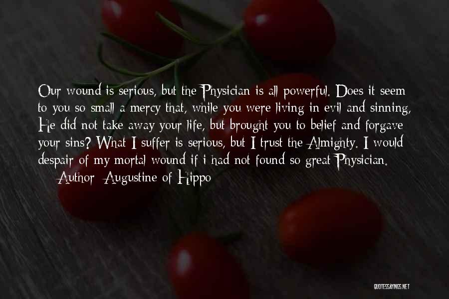Small But Powerful Quotes By Augustine Of Hippo