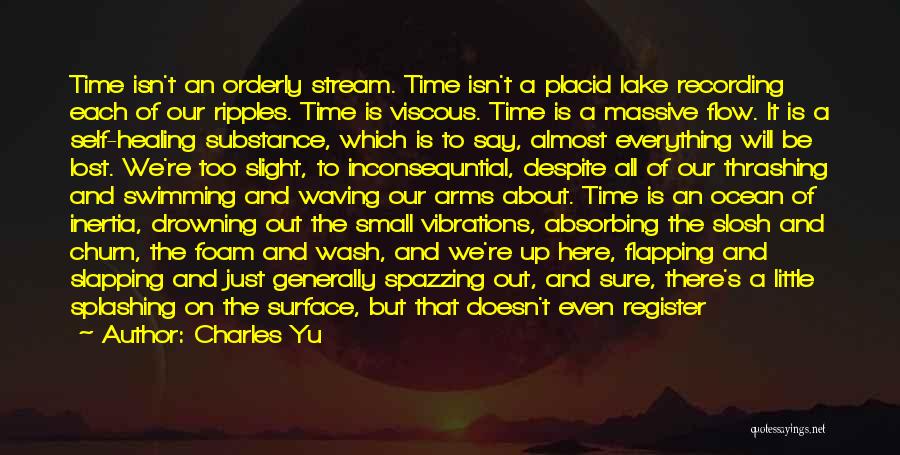 Small But Powerful Quotes By Charles Yu