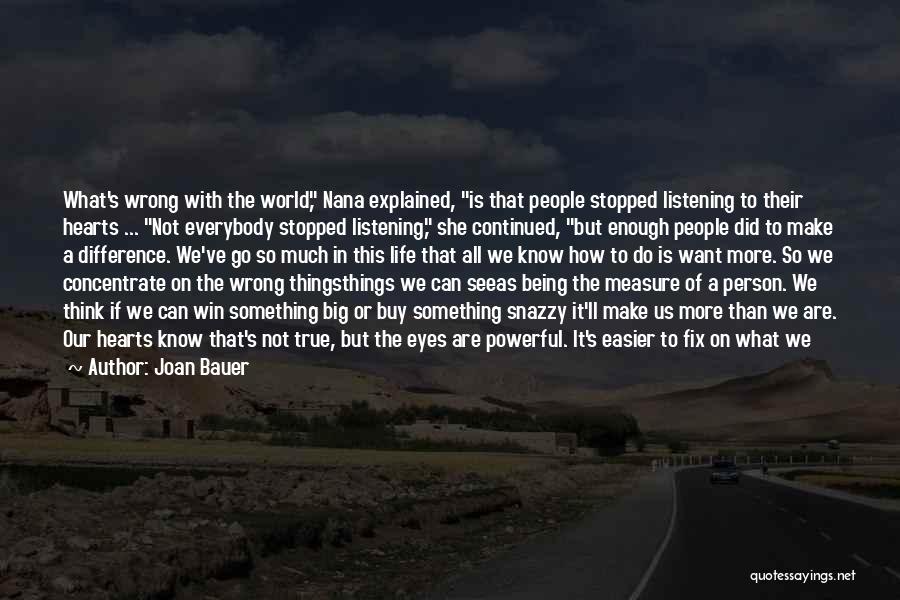 Small But Powerful Quotes By Joan Bauer