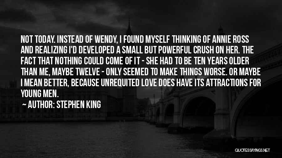 Small But Powerful Quotes By Stephen King