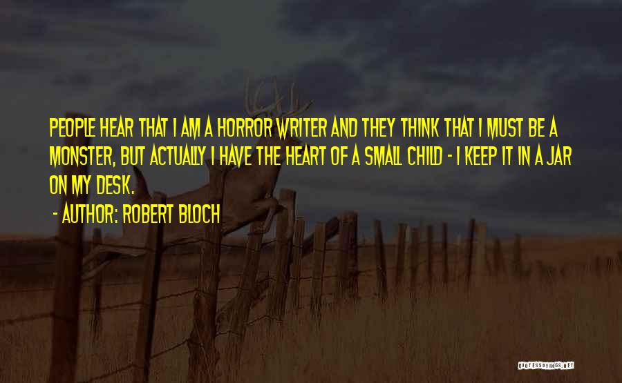 Small But Quotes By Robert Bloch