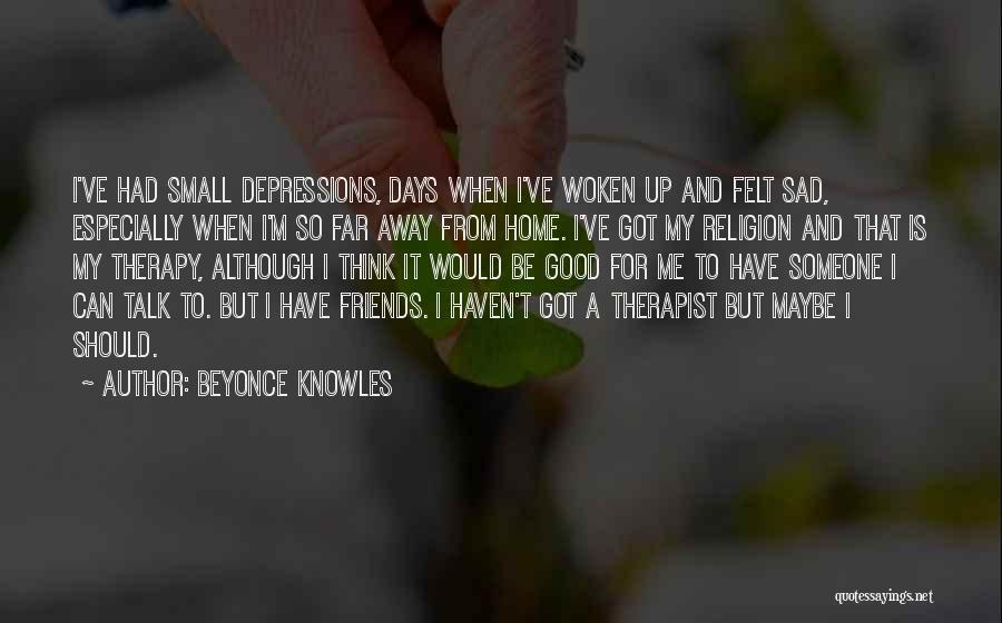Small But Sad Quotes By Beyonce Knowles