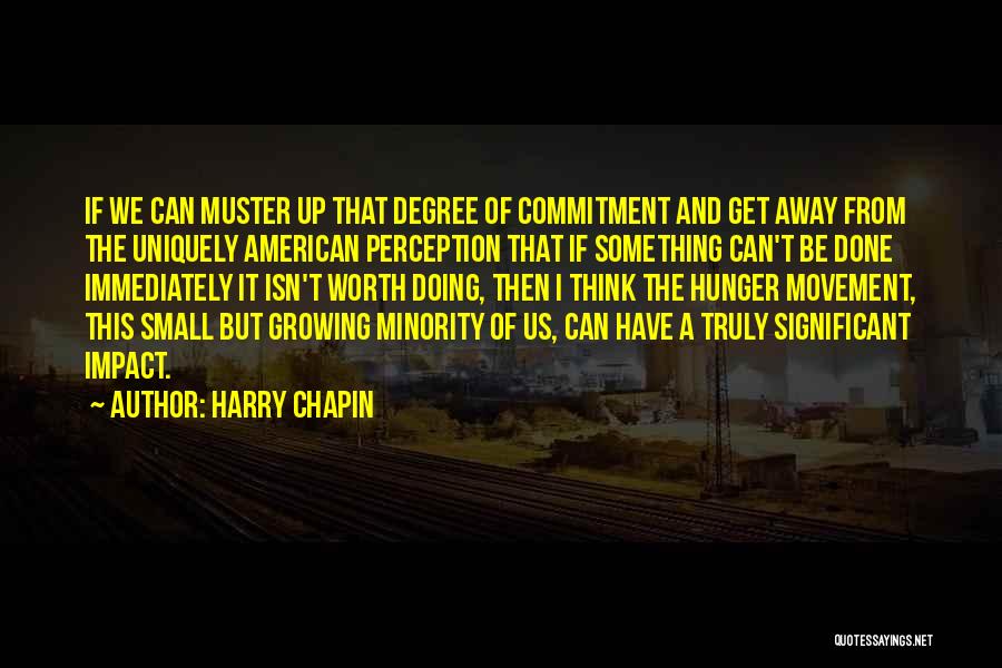 Small But Significant Quotes By Harry Chapin