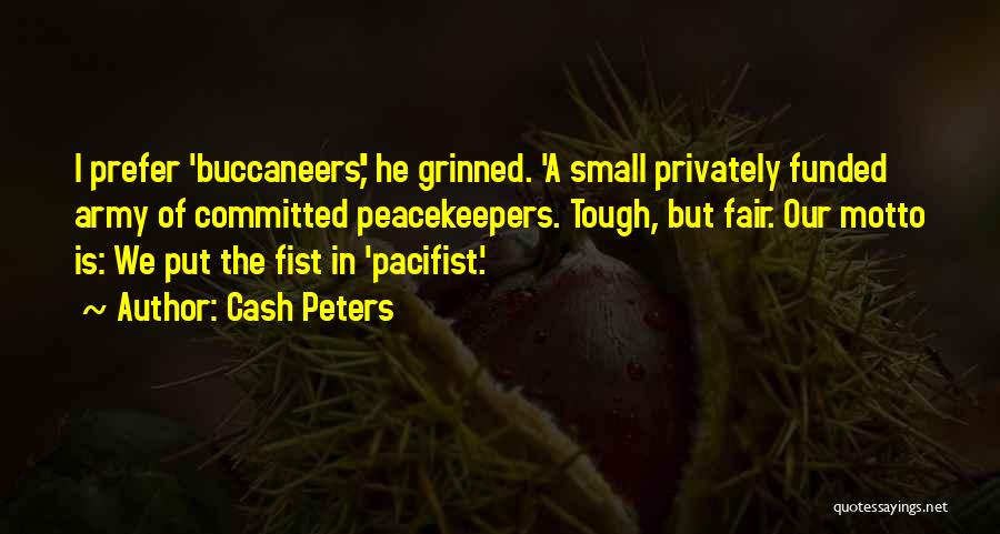 Small But Tough Quotes By Cash Peters