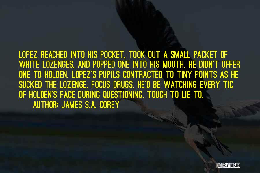 Small But Tough Quotes By James S.A. Corey