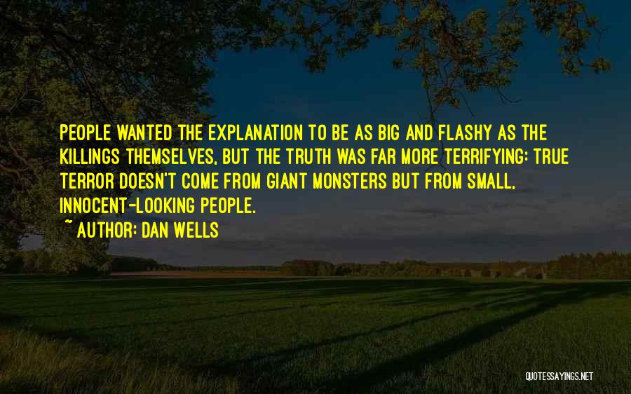 Small But True Quotes By Dan Wells