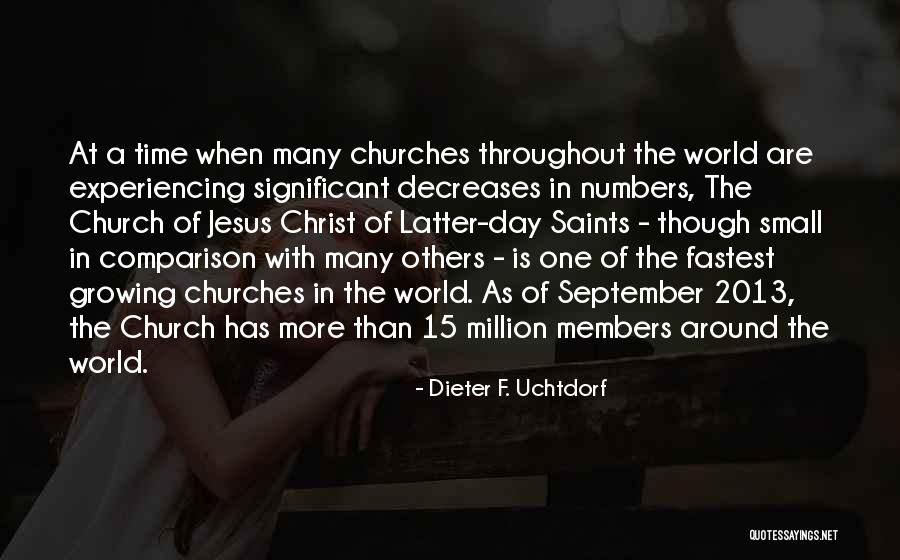 Small Churches Quotes By Dieter F. Uchtdorf Small Churches Quotes By Dieter F. Uchtdorf