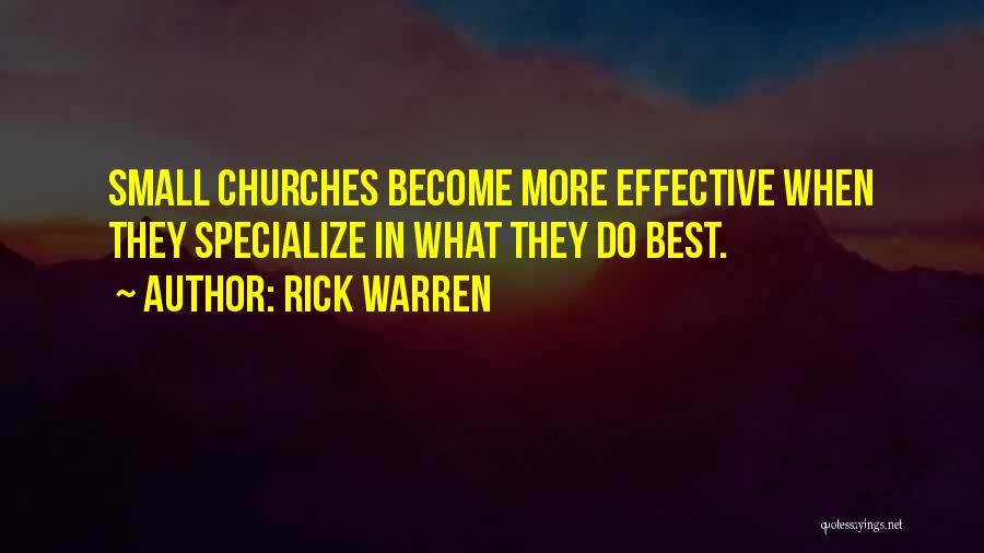 Small Churches Quotes By Rick Warren