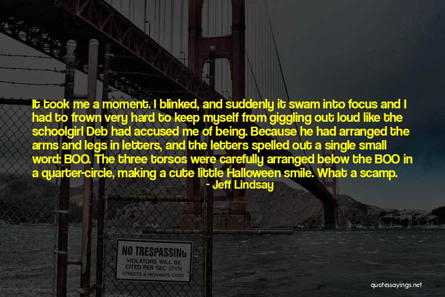 Small Circle Quotes By Jeff Lindsay Small Circle Quotes By Jeff Lindsay
