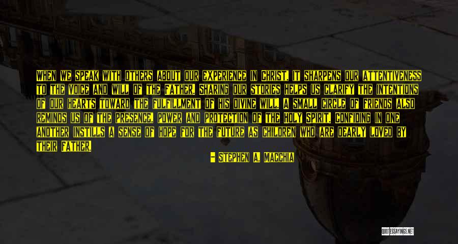 Small Circle Quotes By Stephen A. Macchia Small Circle Quotes By Stephen A. Macchia