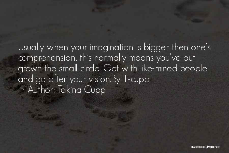 Small Circle Quotes By Takina Cupp