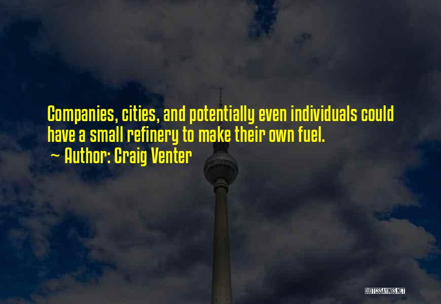 Small Cities Quotes By Craig Venter