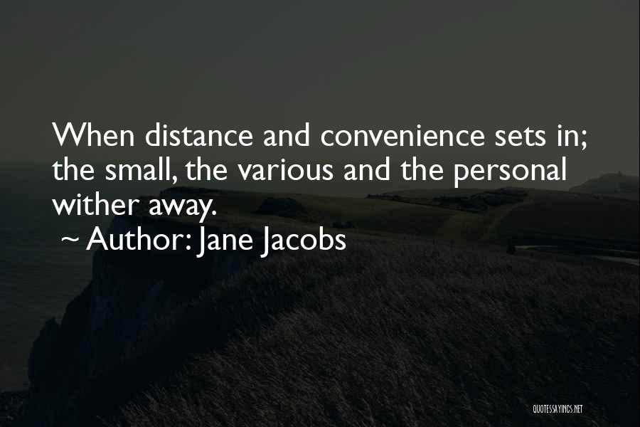 Small Cities Quotes By Jane Jacobs