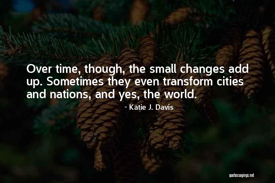 Small Cities Quotes By Katie J. Davis