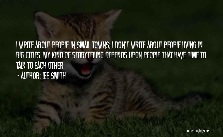 Small Cities Quotes By Lee Smith Small Cities Quotes By Lee Smith