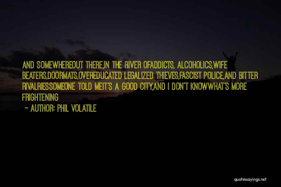 Small Cities Quotes By Phil Volatile Small Cities Quotes By Phil Volatile