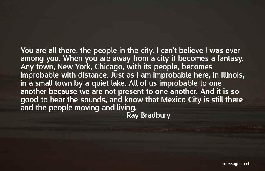 Small Cities Quotes By Ray Bradbury