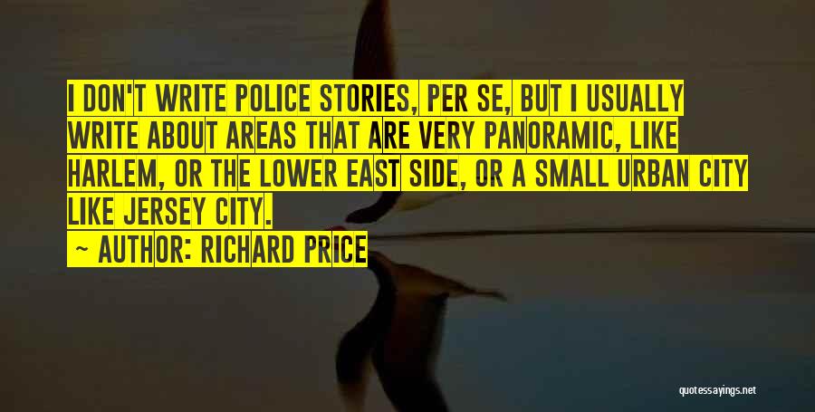 Small Cities Quotes By Richard Price Small Cities Quotes By Richard Price
