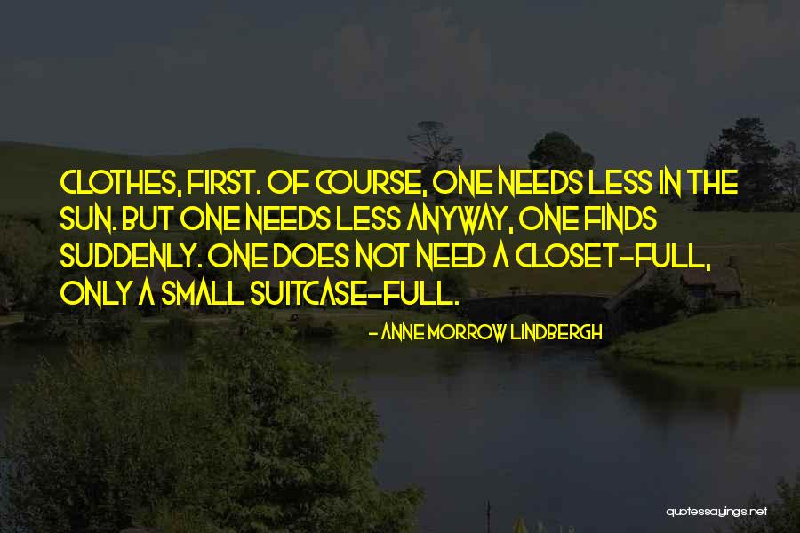 Small Clothes Quotes By Anne Morrow Lindbergh Small Clothes Quotes By Anne Morrow Lindbergh