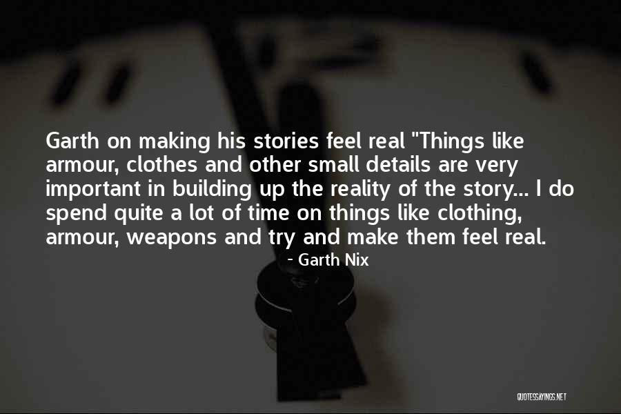 Small Clothes Quotes By Garth Nix Small Clothes Quotes By Garth Nix