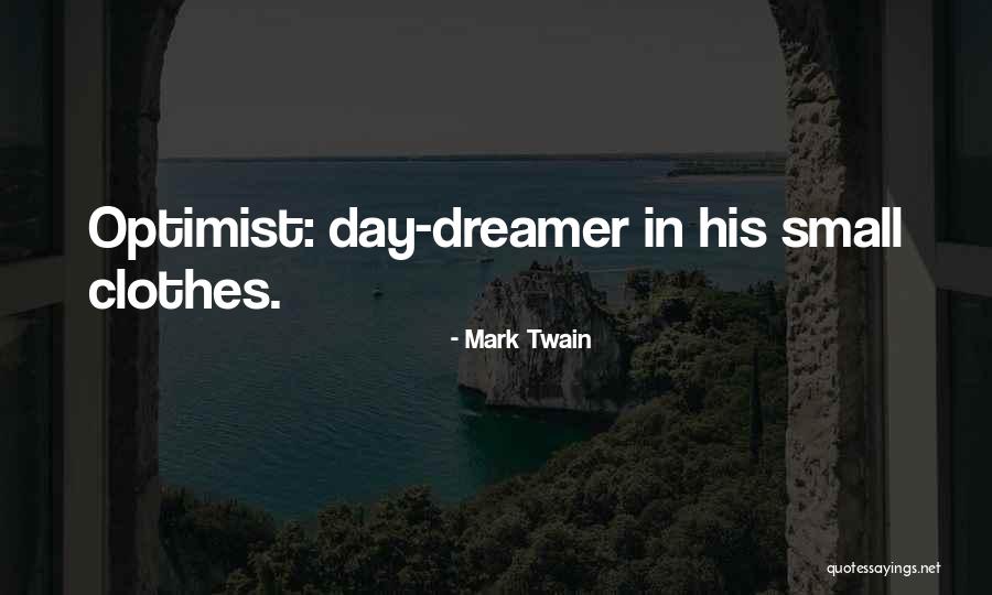 Small Clothes Quotes By Mark Twain Small Clothes Quotes By Mark Twain
