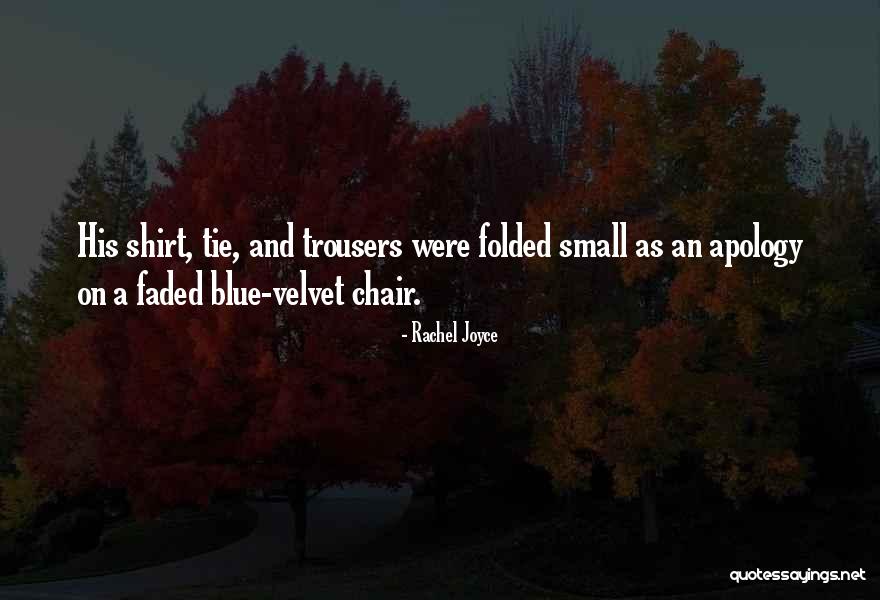 Small Clothes Quotes By Rachel Joyce Small Clothes Quotes By Rachel Joyce