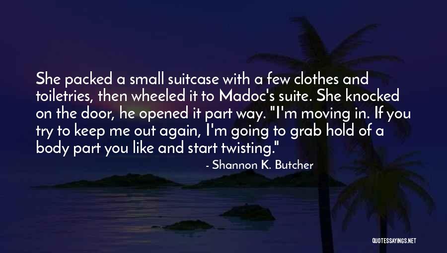 Small Clothes Quotes By Shannon K. Butcher Small Clothes Quotes By Shannon K. Butcher