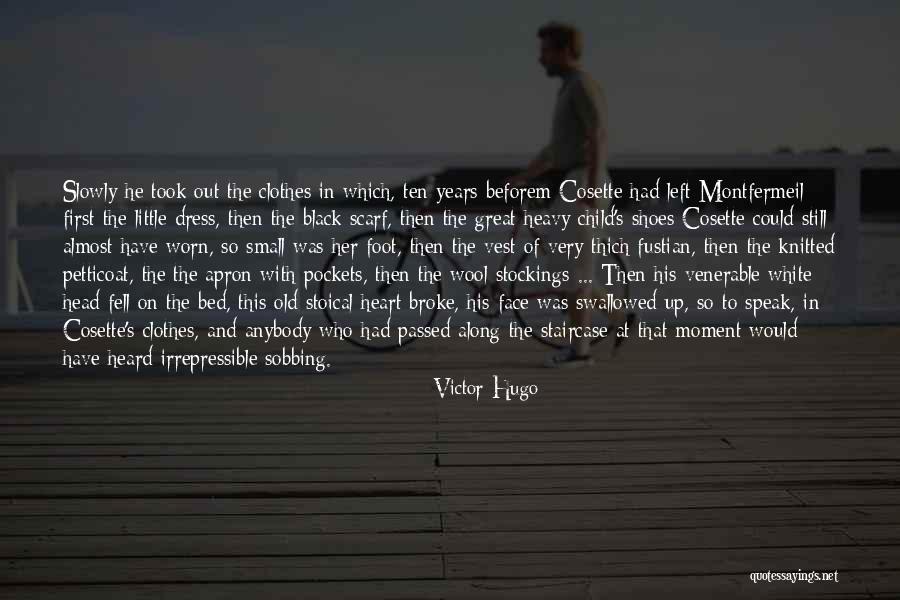 Small Clothes Quotes By Victor Hugo Small Clothes Quotes By Victor Hugo