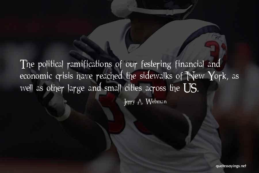 Small Crisis Quotes By Jerry A. Webman Small Crisis Quotes By Jerry A. Webman