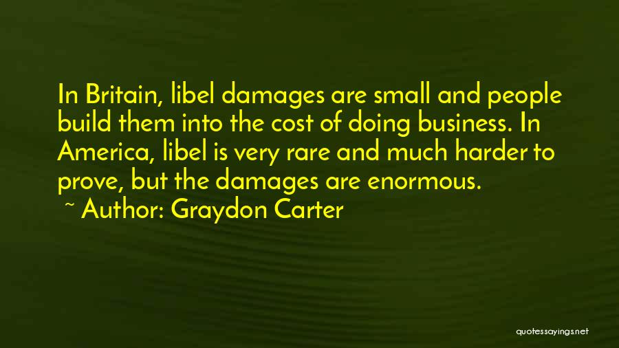 Small Damages Quotes By Graydon Carter