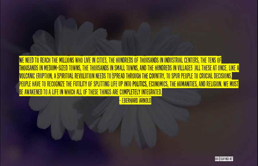 Small Decisions Quotes By Eberhard Arnold Small Decisions Quotes By Eberhard Arnold