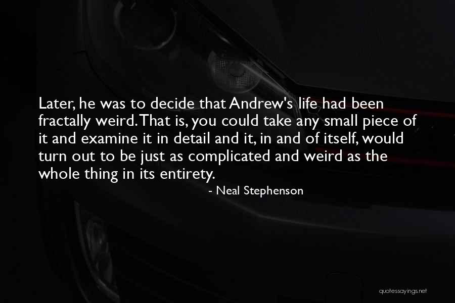 Small Detail Quotes By Neal Stephenson Small Detail Quotes By Neal Stephenson
