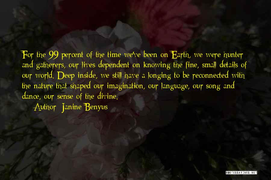 Small Details Quotes By Janine Benyus