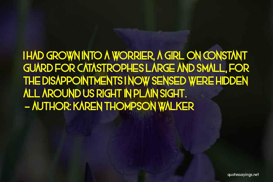 Small Disappointments Quotes By Karen Thompson Walker