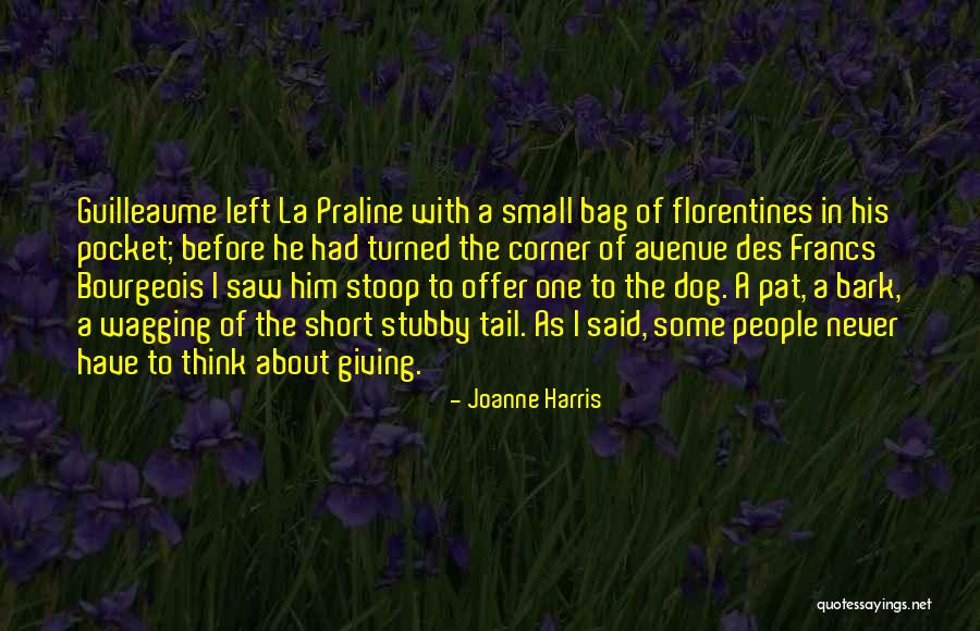 Small Dog Quotes By Joanne Harris Small Dog Quotes By Joanne Harris