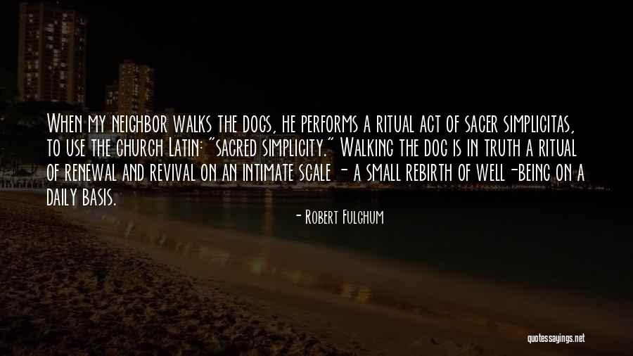 Small Dog Quotes By Robert Fulghum Small Dog Quotes By Robert Fulghum